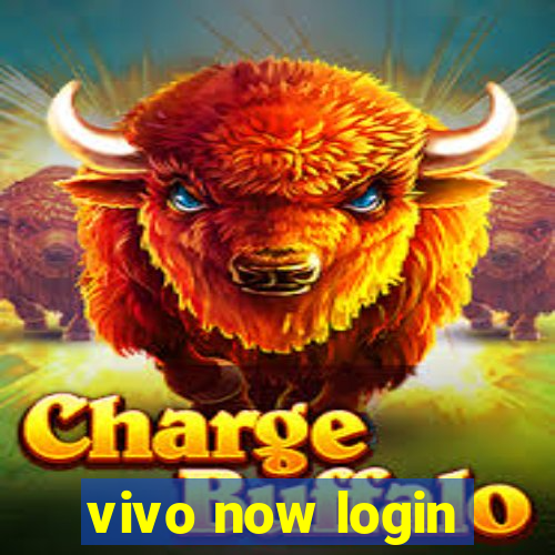 vivo now login